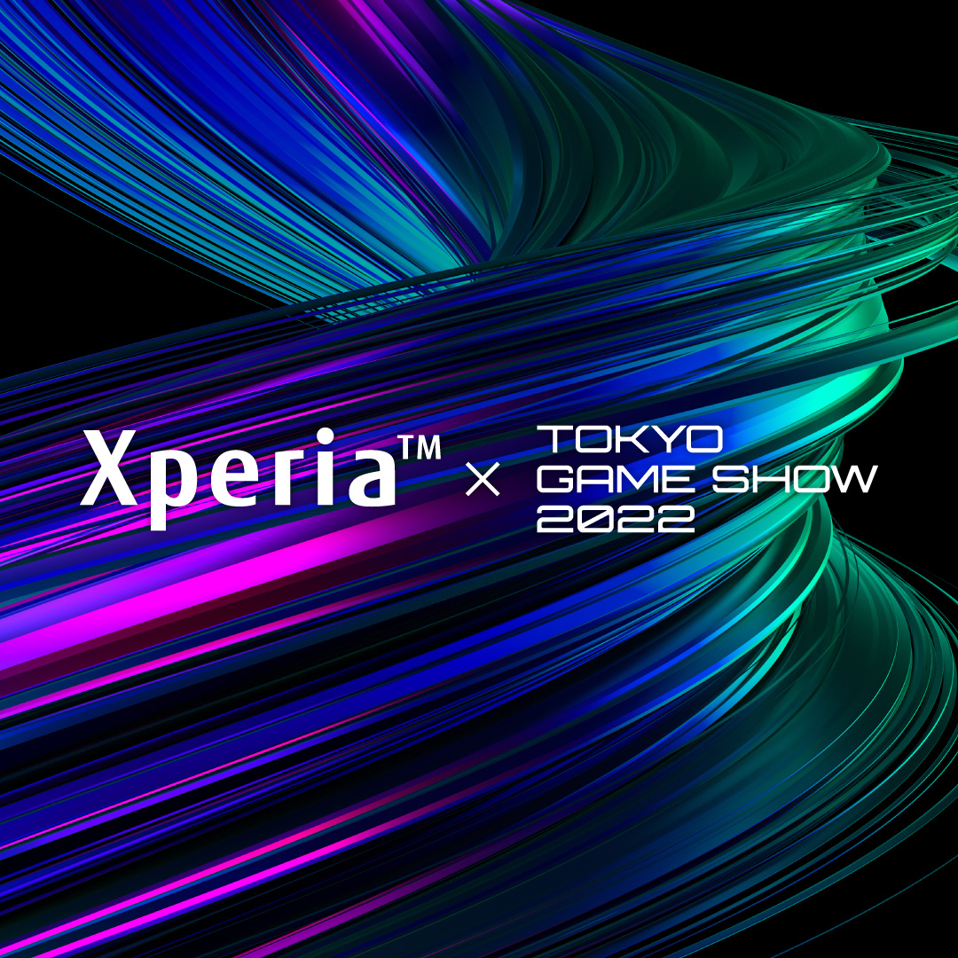 Xperia™ × TOKYO GAME SHOW 2022