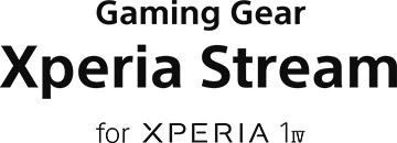 Gaming Gear Xperia Stream for Xperia 1 IV