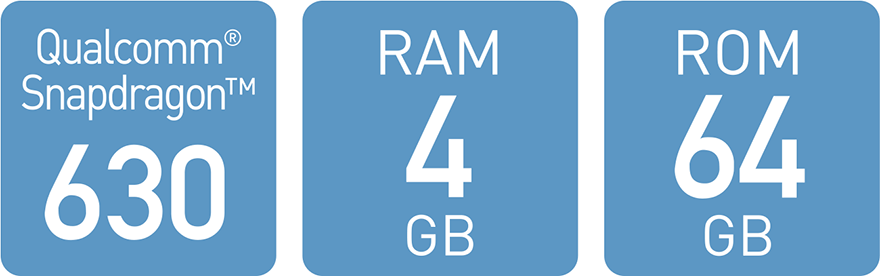 Qualcomm<sup>®</sup> Snapdragon<sup>™</sup> 630 Mobile Platform RAM 4GM/ROM 64GB